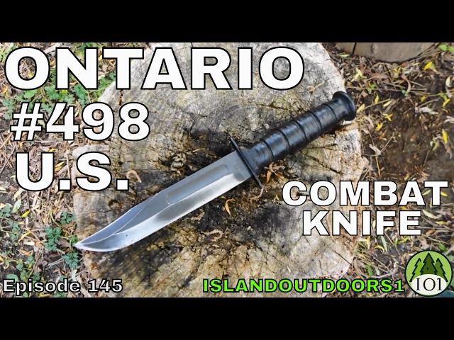 Ontario U.S. #498 Combat Knife - Memorial Day 2017 -- Episode 145