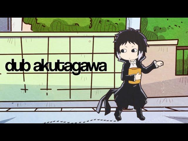 dub akutagawa moments from bsd wan because he’s adorable