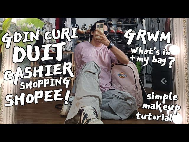 GOSSIP : GDIN CURI DUIT CASHIER ! | GET READY WITH GDIN | What's In My Bag | Malaysia Living Alone