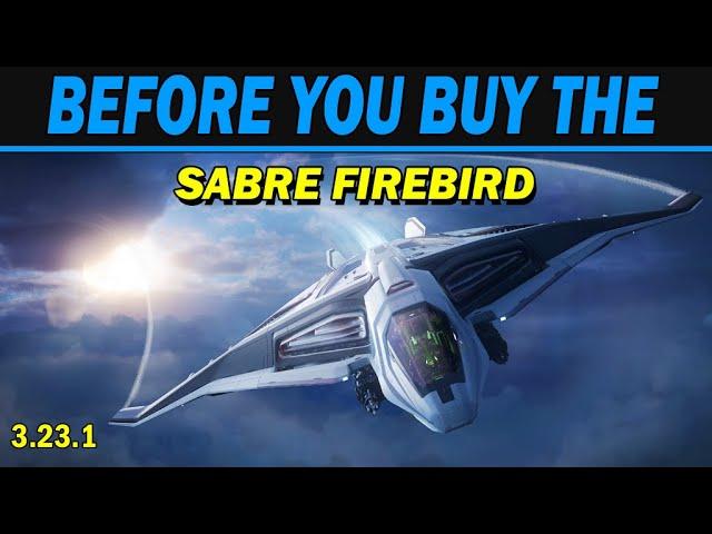 Star Citizen: Sabre Firebird buyer's guide