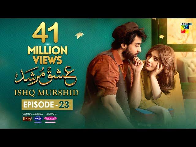 Ishq Murshid - Episode 23 [𝐂𝐂] - 10 Mar 24 - Sponsored By Khurshid Fans, Master Paints & Mothercare