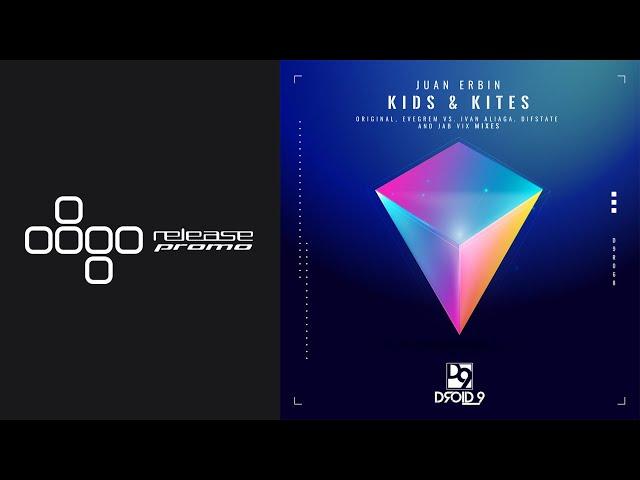 PREMIERE: Juan Erbin - Kids & Kites (Evegrem Vs Ivan Aliaga Remix) [Droid9]