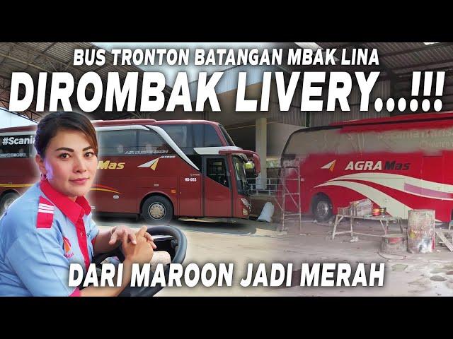 BUS BATANGAN MBAK LINA OZORA...!!! DRIVER CANTIK AGRA MAS GANTI LIVERY