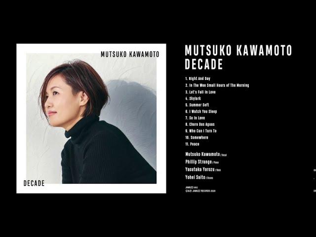 Mutsuko Kawamoto 川本睦子 New Album "Decade"