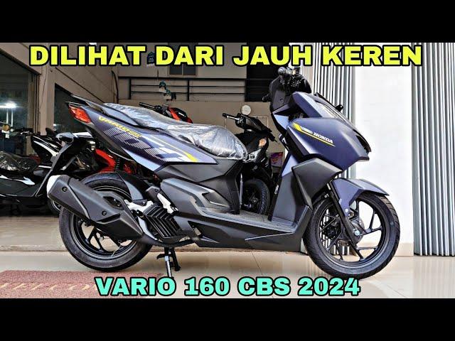 VARIO 160 CBS 2024 KELIATAN GEDE NAMUN DILIHAT DARI JAUH KEREN