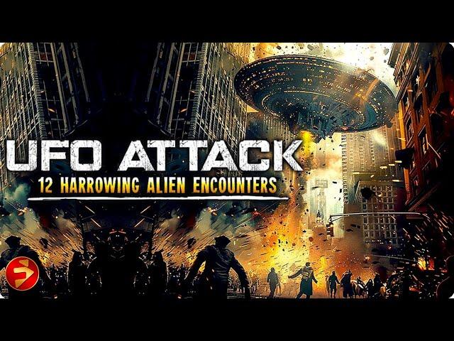 UFO ATTACK: 12 HARROWING ENCOUNTERS WITH ALIENS | Full Sci-Fi Documentary