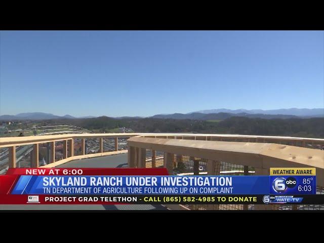 SkyLand Ranch Under Investigation