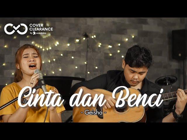 CINTA DAN BENCI - GEISHA | Cover by Nabila Maharani