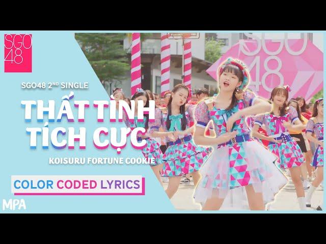 SGO48 –Thất Tình Tích Cực  (Koisuru Fortune Cookie) - [VIE|ENG|JPN Color Coded Lyrics] |