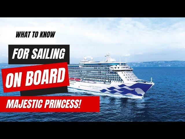 Things To Know Before Sailing on the Majestic Princess | Beautiful Ship Sailing the Pacific