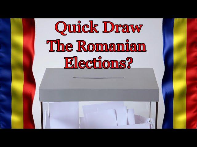 Quick Draw - The Romanian election?