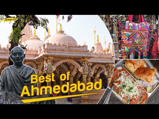 15 Best Things to do in Ahmedabad | Shopping, Street Food, Heritage Places | Things2do