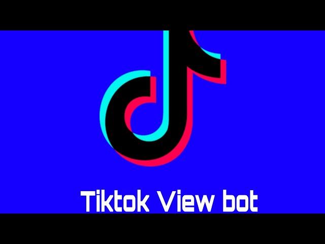 TikTok View Bot