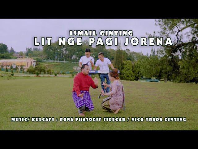 Lit Nge Pagi Jorena | Ismail Ginting / Talenta Br Tarigan |  Gendang Salih Terbaru