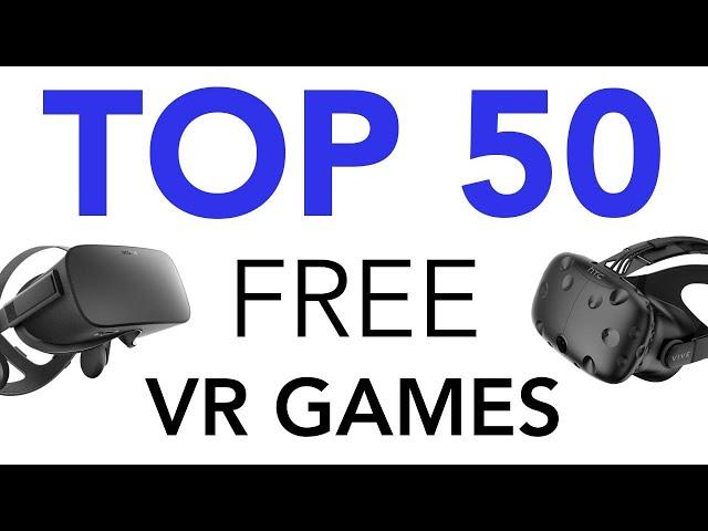 Top 50 Free VR Games