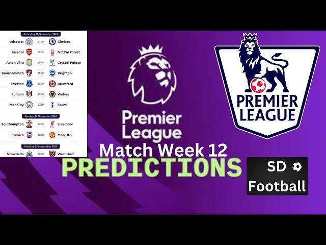 Premier League Predictions Match Week 12