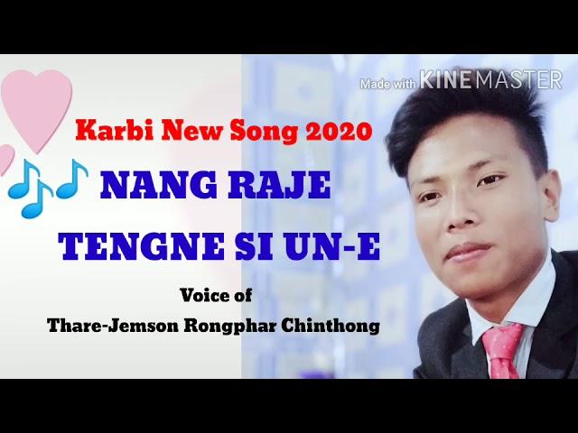 Nangphan ke Tengne si un-e (Karbi New song 2020)