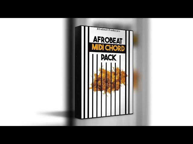 FREE Loop Kit / Sample Pack - "Afrobeat Midi Cord Pack" - (Burna Boy, Wizkid, Free Download)