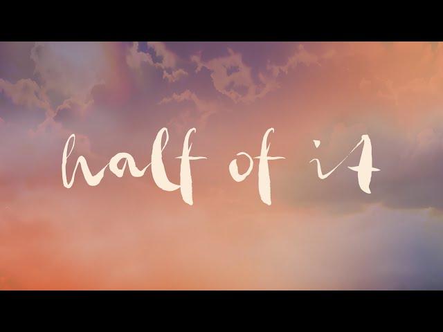 Half Of It - Giulio Cercato [Lyric Video]