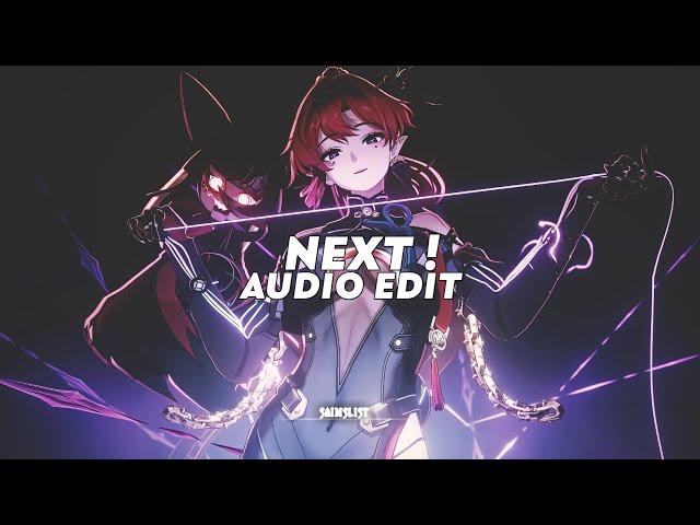 next! - ncts [edit audio]