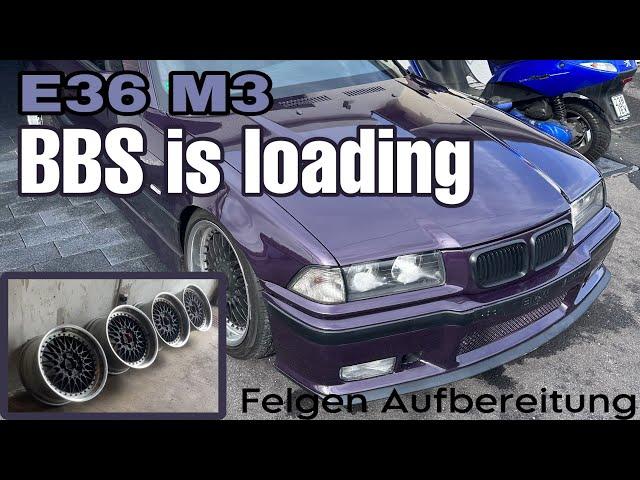 BBS RC 061/062 Felgen Restaurieren | E36 M3 Daytona welche Felgen | Zerlegen BBS Alufelgen