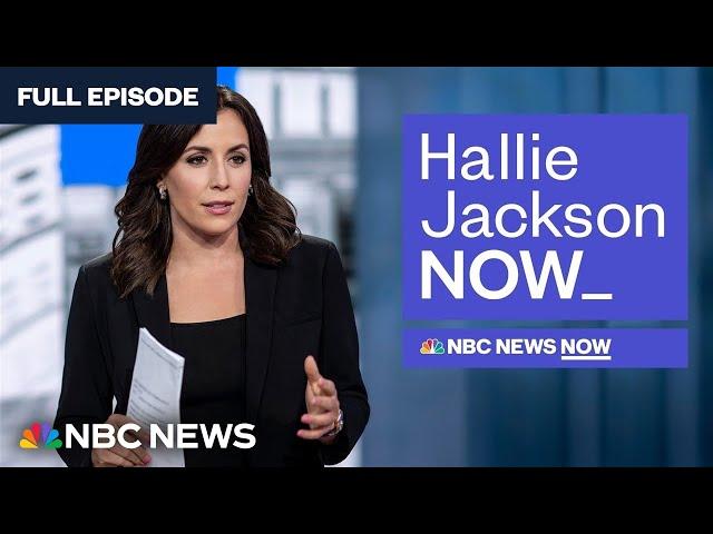 Hallie Jackson NOW - July 10 | NBC News NOW