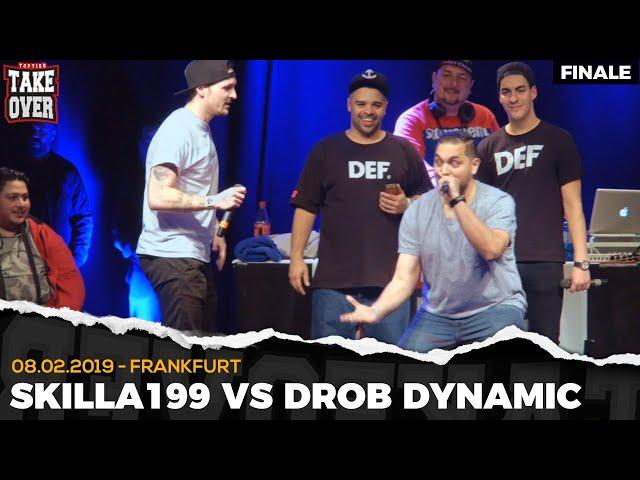 Drob Dynamic vs. Skilla199 - Takeover Freestyle Contest | Frankfurt 08.02.19 (Finale)