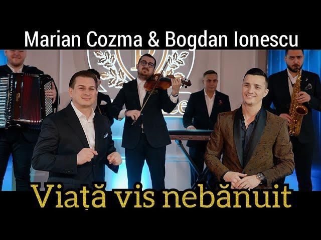 Marian Cozma & Bogdan Ionescu - Viata vis nebanuit || Official Video 2024