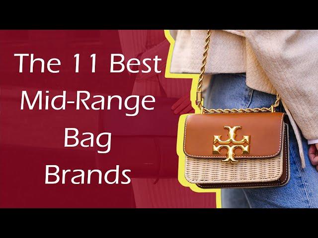 The 11 Best Mid Range Bag Brands