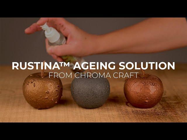 Rustina™ Ageing Solution From Chroma Craft