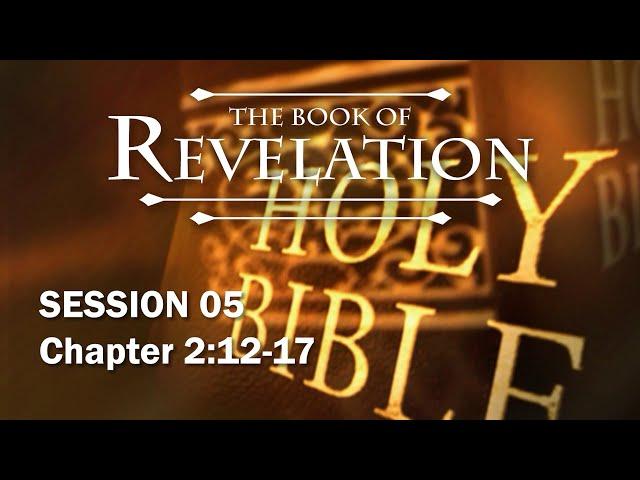 The Book of Revelation - Session 5 of 24 - A Remastered Commentary by Chuck Missler