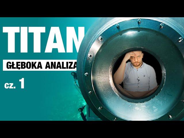 Titan - Głęboka Analiza (cz.1)