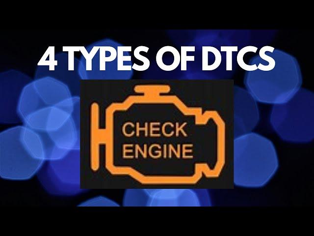 The 4 different types of DTC codes, and what do they mean?