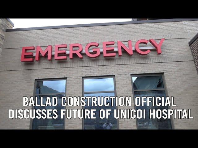 Helene Recovery: Ballad Construction Director Discusses Future of Unicoi Hospital