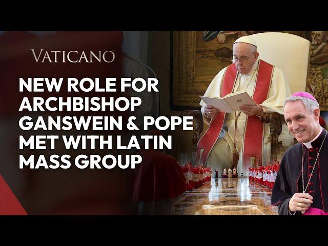 Vatican News | New Role for Archbishop Ganswein & Pope Met with Latin Mass Group