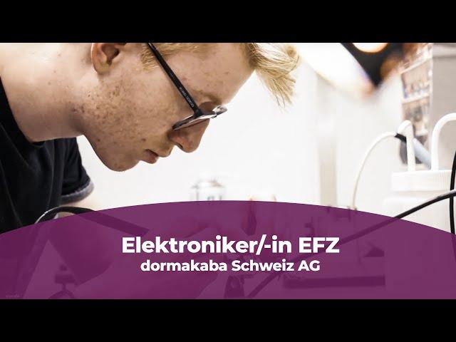 Lehre als Elektroniker/-in EFZ bei der dormakaba Schweiz AG