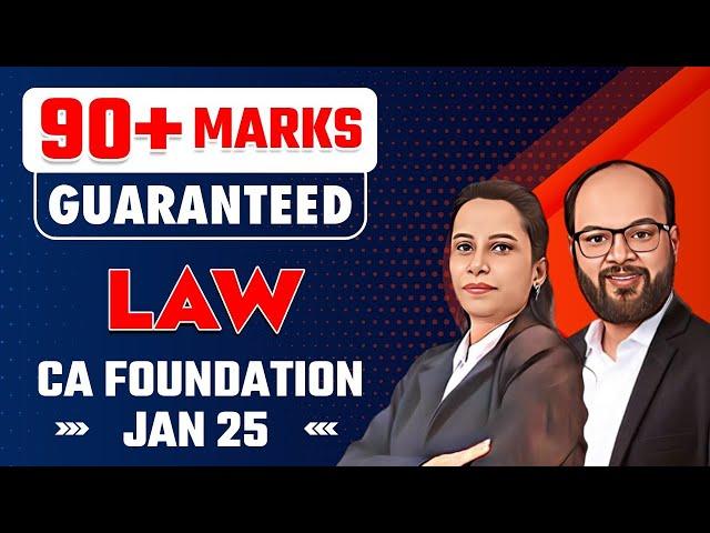 90+ Marks Guaranteed Law CA Foundation Jan 25 | How to Score 90+ Marks in Law | CA Fond Law Strategy