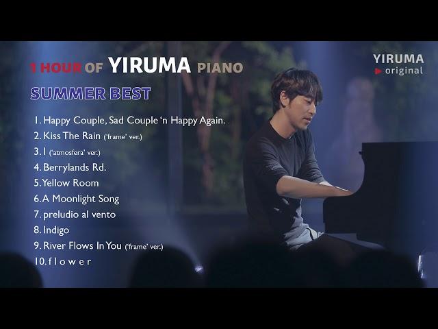 YIRUMA Summer Best – 1 hour of YIRUMA piano