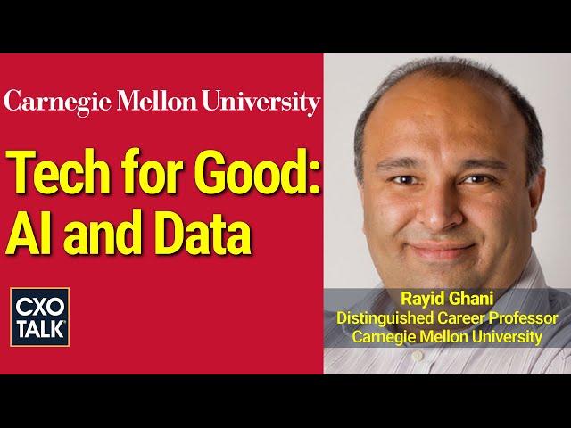 Data Science, AI Ethics, and Machine Learning: Tech for Good - CXOTalk #757