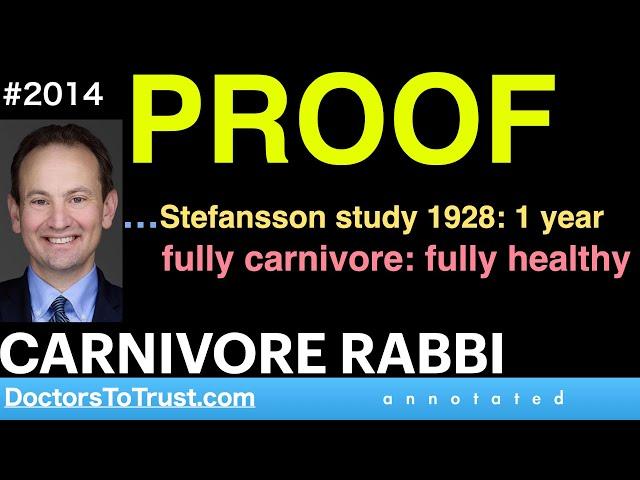 CARNIVORE RABBI b |  PROOF…Stefansson study 1928: 1 year fully carnivore: fully healthy