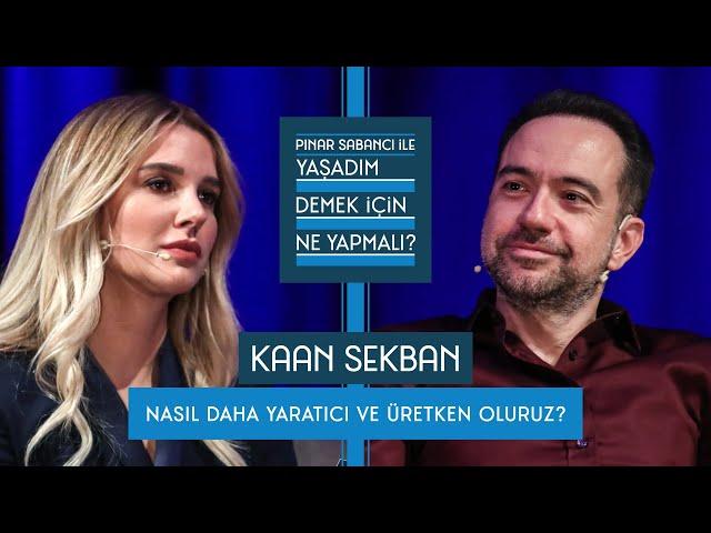 Pınar Sabancı ile Yaşadım Demek İçin Ne Yapmalı? #10 Kaan Sekban