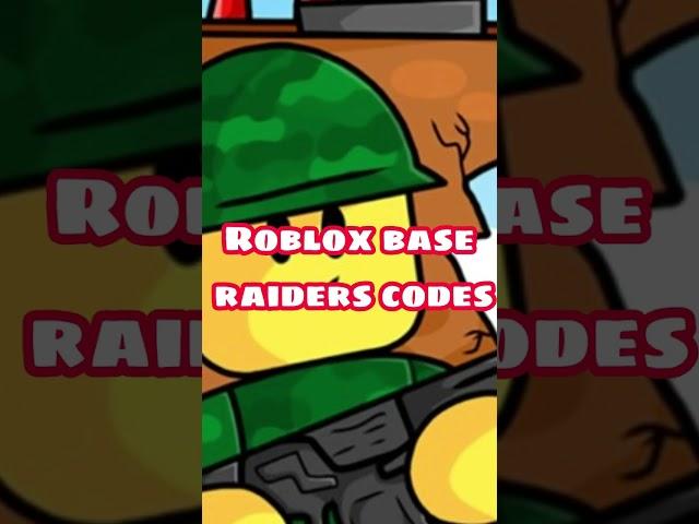 ROBLOX Base Raiders Codes