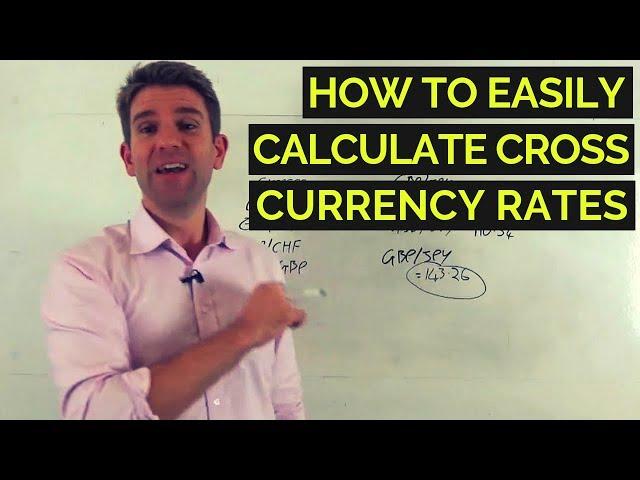 How to Easily Calculate Cross Currency Rates 