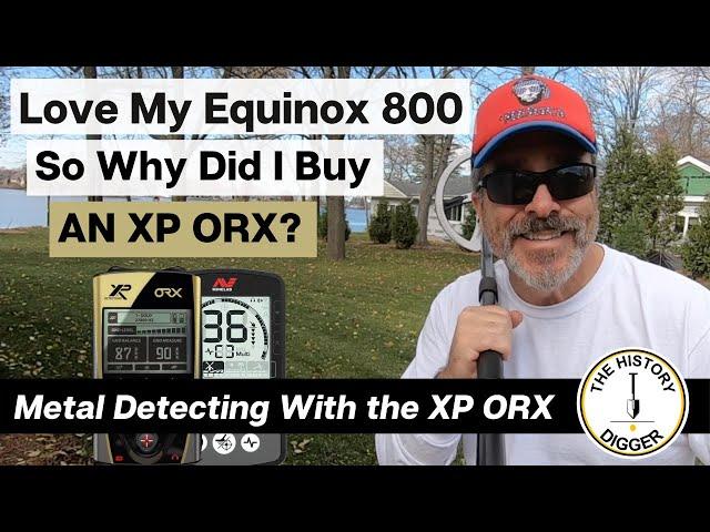 Love My Equinox 800 So Why Did I Buy An XP ORX?