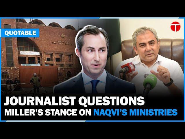 Matthew Miller Dodges Journalist's Question on Mohsin Naqvi's Ministries