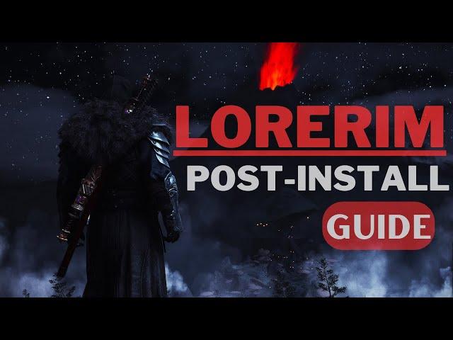 LoreRim Post-Installation Guide | Tips, Customization & MORE