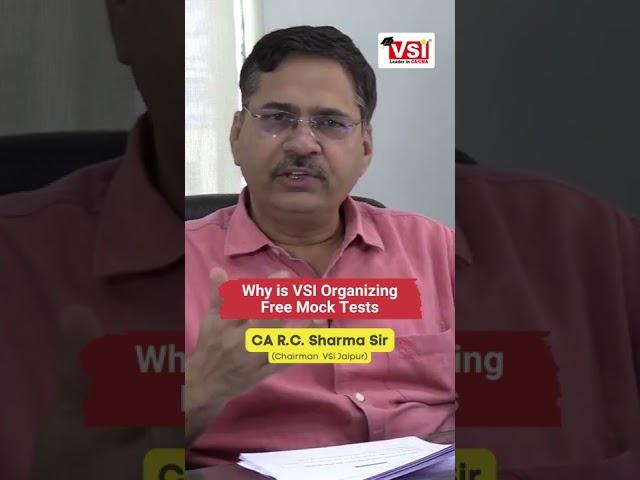 Why is VSI Organizing Free Mock Tests? | CA RC Sharma Sir