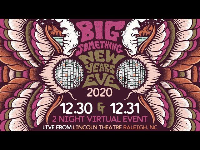 Big Something LIVE from Lincoln Theatre 2020 NYE Run Night 2