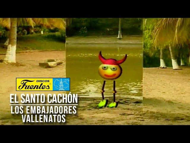 El Santo Cachón - Los Embajadores Vallenatos  (Vídeo Oficial) /  Discos Fuentes