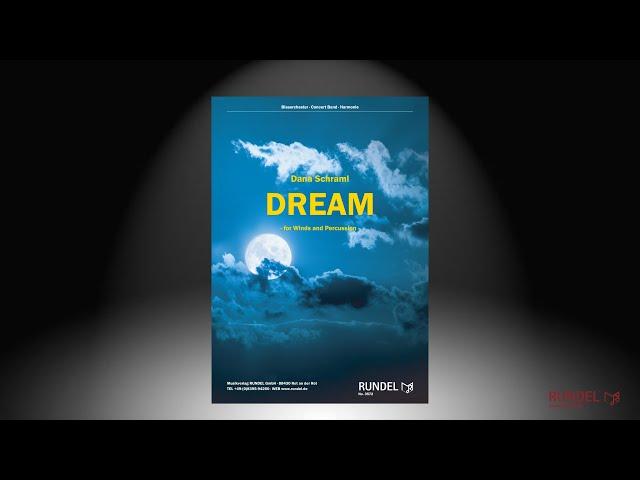 Dream (for Winds and Percussion) | Dana Schraml